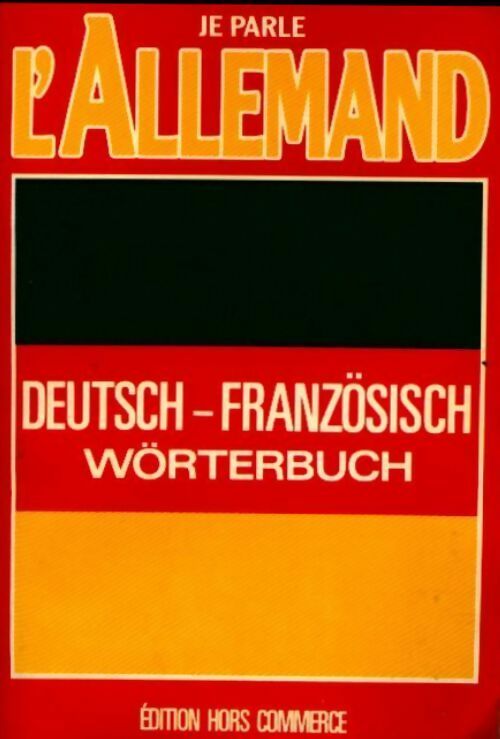 Livrenpoche : Je parle l'Allemand. Dictionnaire français/allemand - Veronika Schnorr - Livre