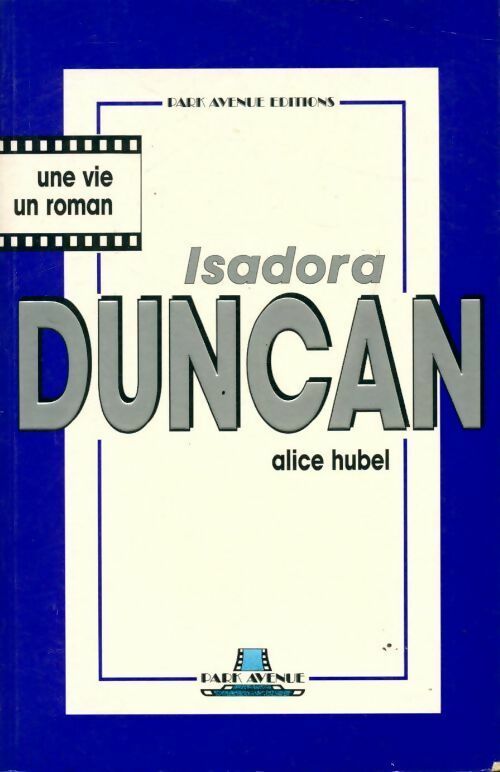 Livrenpoche : Isadora duncan - Alice Hubel - Livre