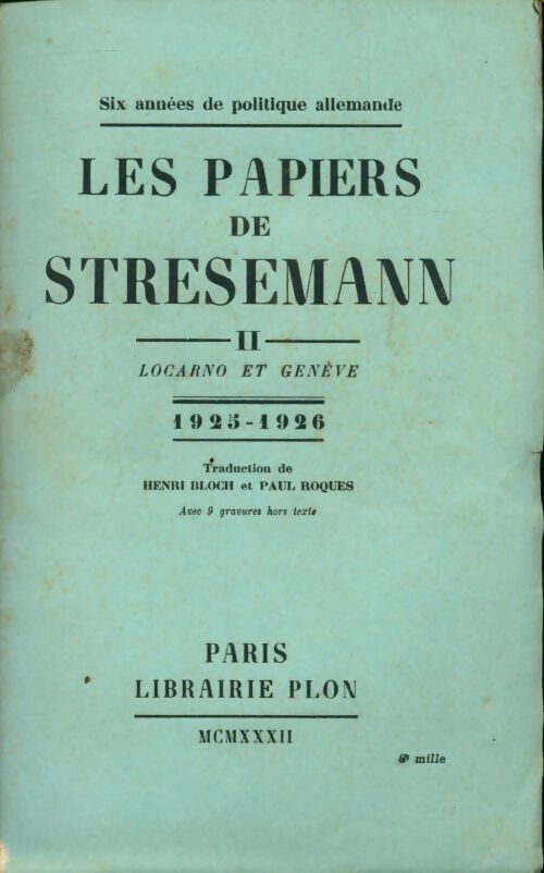 Les papiers de Stresemann Tome II : Locarno et Genève (1925-1926) - Stresemann - Livre