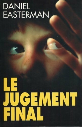 Livrenpoche : Le jugement final - Daniel Easterman - Livre