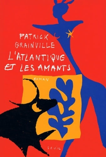 Livrenpoche : L'Atlantique et les amants - Patrick Grainville - Livre