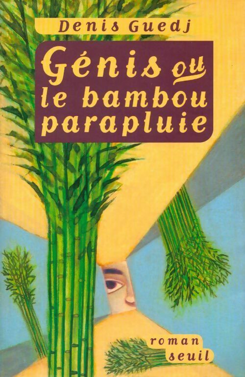 Livrenpoche : Génis ou le bambou parapluie - Denis Guedj - Livre
