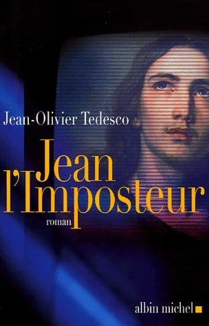 Livrenpoche : Jean l'imposteur - Jean-Olivier Tedesco - Livre
