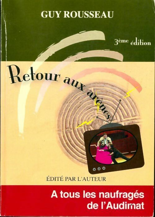 Livrenpoche : Retour aux arènes ! - Guy Rousseau - Livre