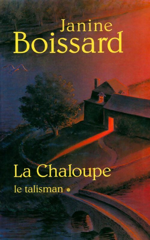 La chaloupe Tome II : L'aventurine - Janine Boissard -  Le Grand Livre du Mois GF - Livre