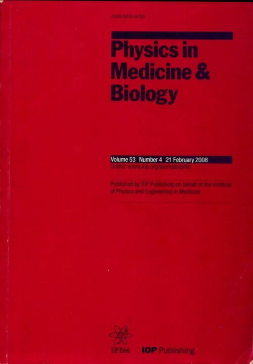 Physics in Medecine & Biology Vol 53-4 - Collectif -  Physics in Medecine & Biology - Livre