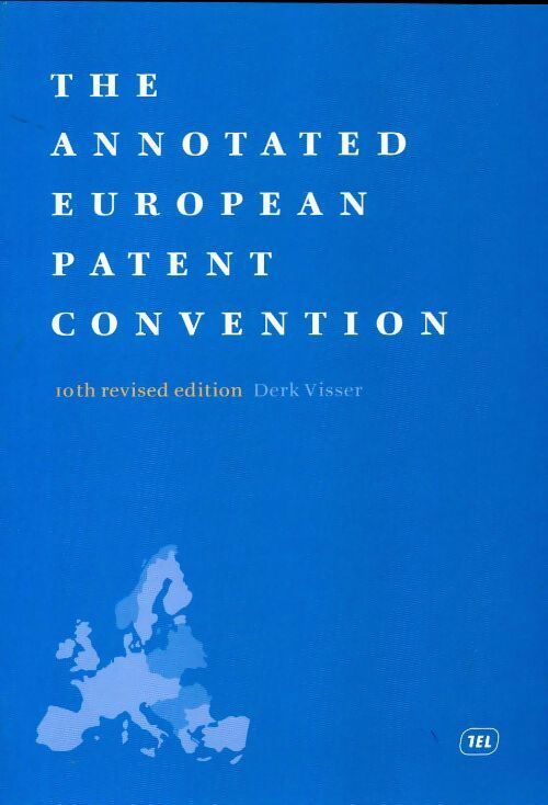 Livrenpoche : The annotated European patent convention - Derk Visser - Livre