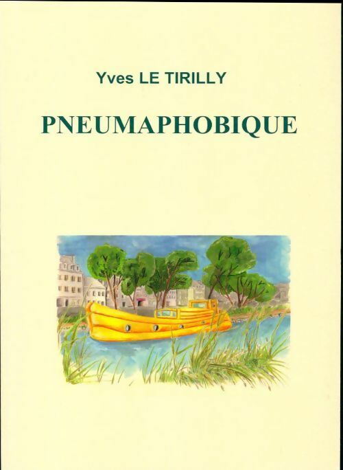 Livrenpoche : Pneumaphobique - Yves Le Tirilly - Livre