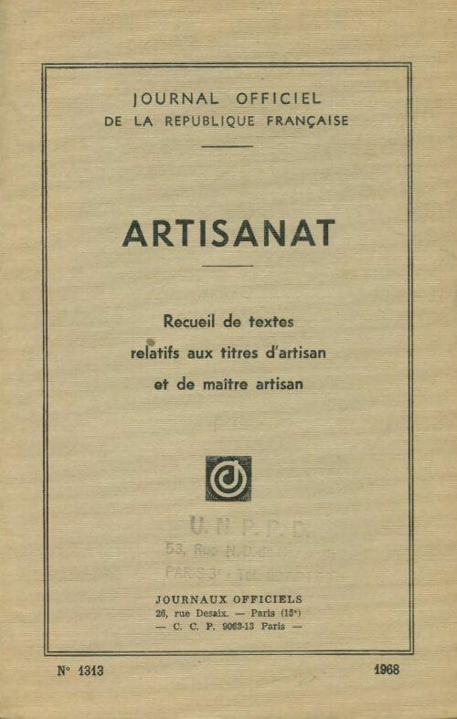Livrenpoche : Artisanat. Recueil de textes relatifs aux titres d'artisan et de maître artisan - Collectif - Livre