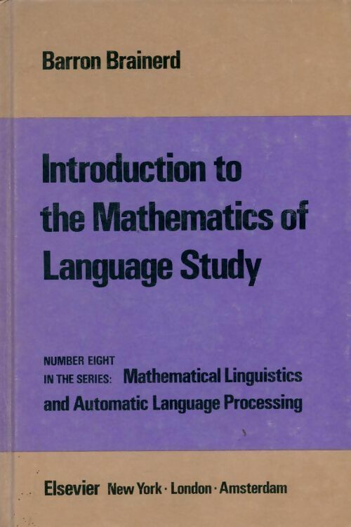 Livrenpoche : Introduction to the mathematics of language study - B. Brainerd - Livre