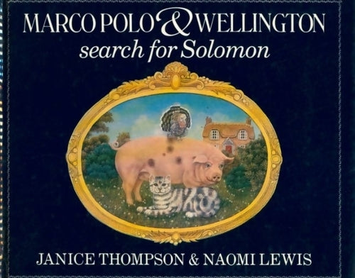 Livrenpoche : Marco polo and wellington : Search for Solomon - Naomi Lewis, Janice Thompson - Livre