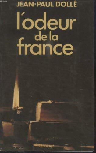 Livrenpoche : L'odeur de la France - Jean-Paul Dollé - Livre