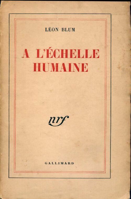 Livrenpoche : A l'échelle humaine - Léon Blum - Livre