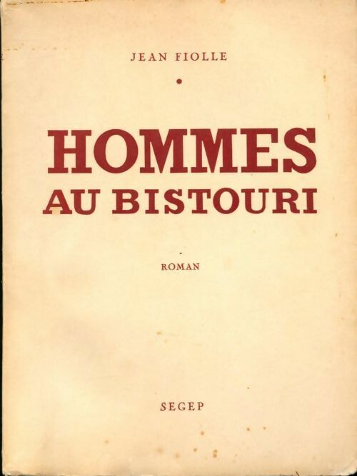 Livrenpoche : Hommes au bistouri - Jean Fiolle - Livre