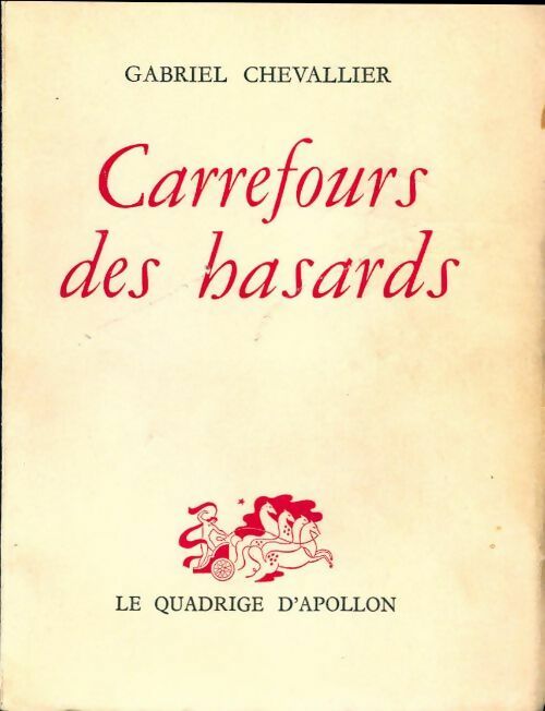 Livrenpoche : Carrefour des hasards - Gabriel Chevallier - Livre