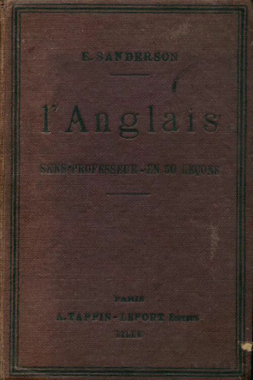 Livrenpoche : L'anglais sans professeur en 50 leçons - E. Sanderson - Livre