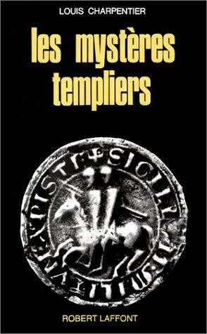 Livrenpoche : Les mystères templiers - Louis Charpentier - Livre