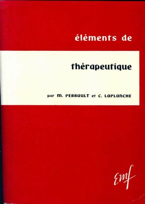 Livrenpoche : Eléments de thérapeutique - Claude Laplanche, Marcel Perrault - Livre