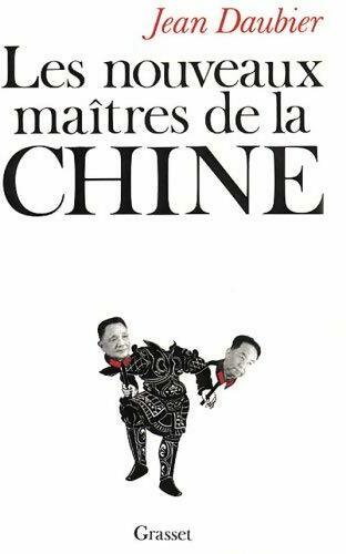Livrenpoche : Les nouveaux maîtres de la Chine - Jean Daubier - Livre