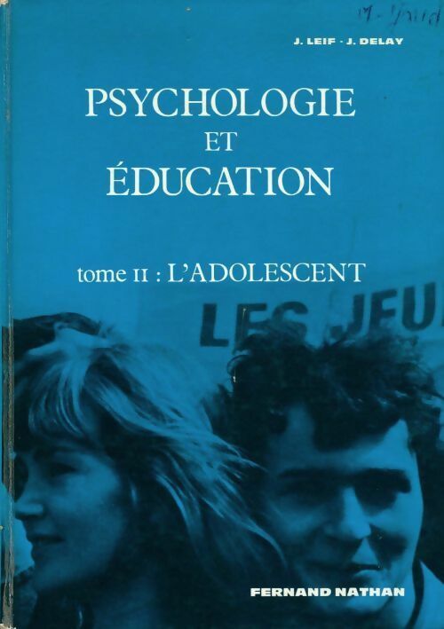 Livrenpoche : Psychologie et éducation Tome II : L'adolescent - Joseph Leif - Livre