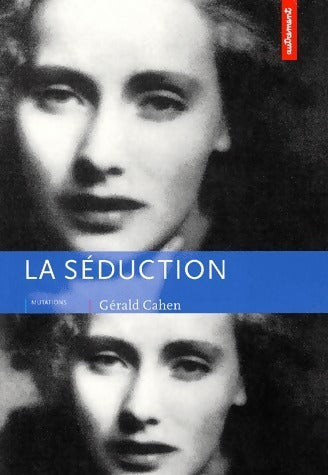 Livrenpoche : La séduction - Collectif - Livre
