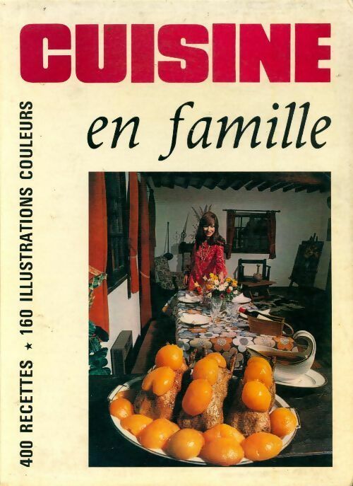 Livrenpoche : Cuisine en famille. 400 recettes - Collectif - Livre