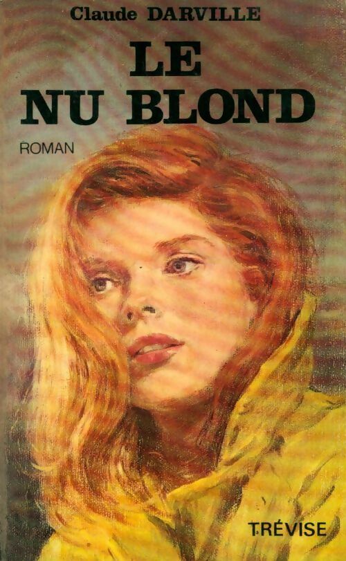 Livrenpoche : Le nu blond - Claude Darville - Livre