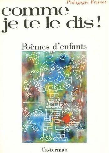 Comme je te le dis ! : Poèmes d'enfants - Collectif - Livre