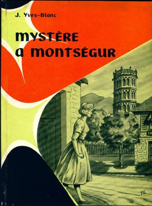 Livrenpoche : Mystère à Montségur - Jeanne Yves-Blanc - Livre