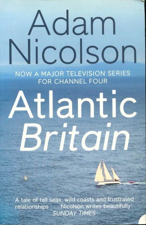 Livrenpoche : Atlantic Britain - Adam Nicolson - Livre