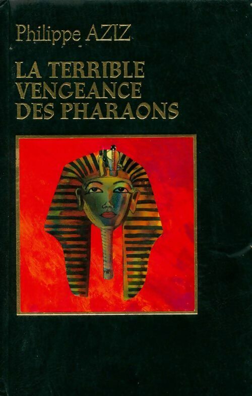 Livrenpoche : La terrible vengeance des pharaons - Philippe Aziz - Livre