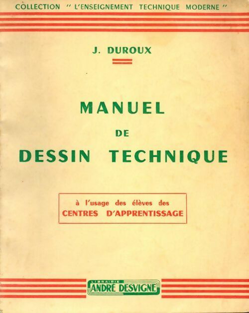 Livrenpoche : Manuel de dessin technique - J. Duroux - Livre