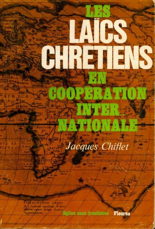 Livrenpoche : Les laïcs chrétien en coopération internationale - Jacques Chiflet - Livre