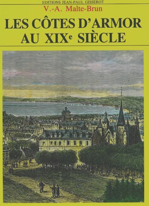 Livrenpoche : Les côtes d'Armor au XIXe siècle - V. A. Malte-Brun - Livre