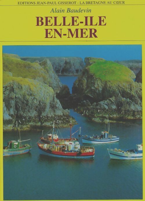 Livrenpoche : Belle-île-en-Mer - Alain Baudevin - Livre