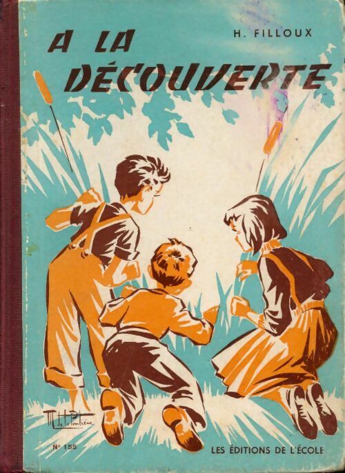 Livrenpoche : A la découverte - Henriette Filloux - Livre