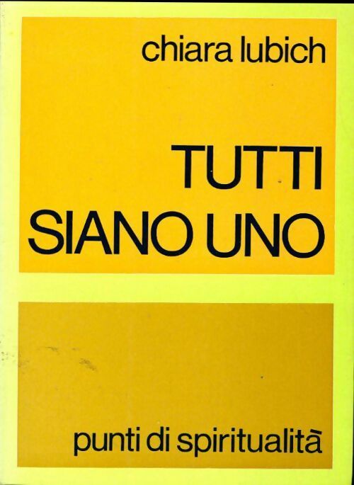 Livrenpoche : Tutti siano uno - Chiara Lubich - Livre