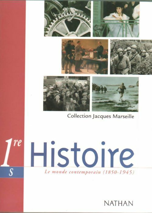Histoire 1ère S - Collectif -  Collection Jacques Marseille  - Livre