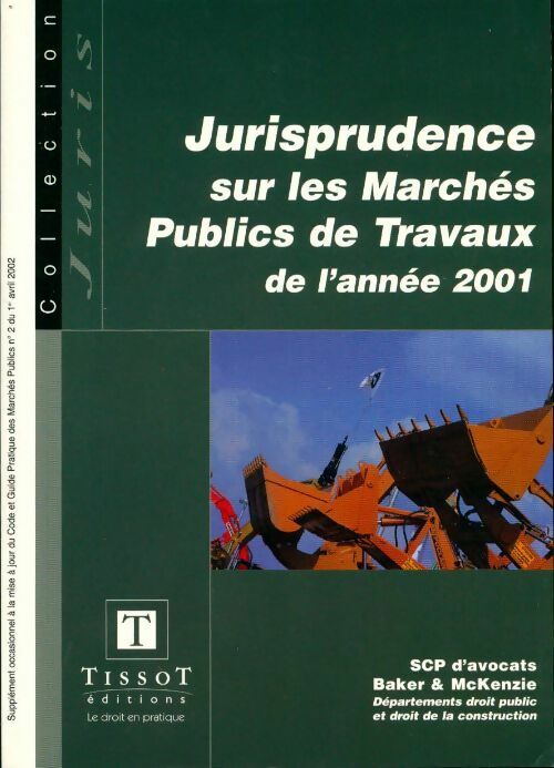 Livrenpoche : Jurisprudence sur les marchés publics de travaux 2001 - Collectif - Livre
