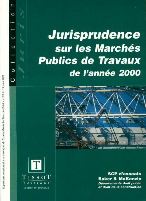 Livrenpoche : Jurisprudence sur les marchés publics de travaux 2000 - Collectif - Livre