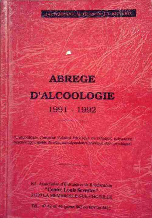 Livrenpoche : Abrégé d'alcoologie 1991-1992 - J.P. Ferrant, M. Husson, J.Y. Benard - Livre