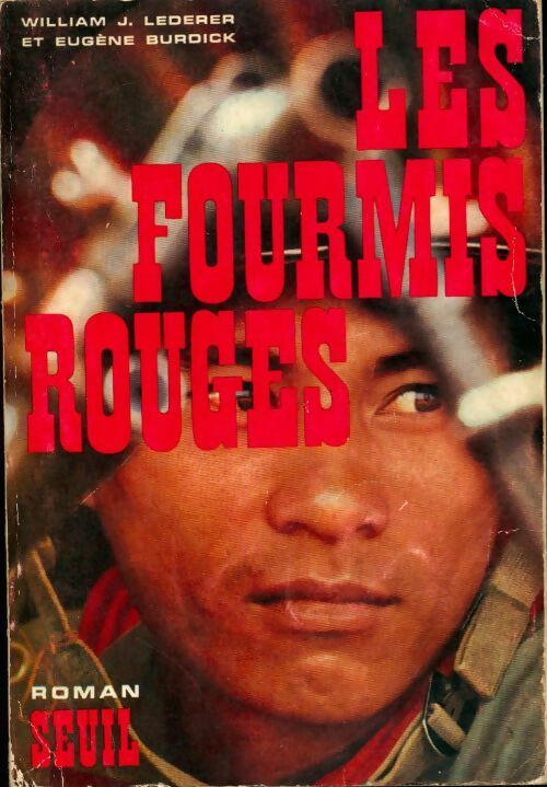 Livrenpoche : Les fourmis rouges - William Lederer, Eugene Burdick - Livre