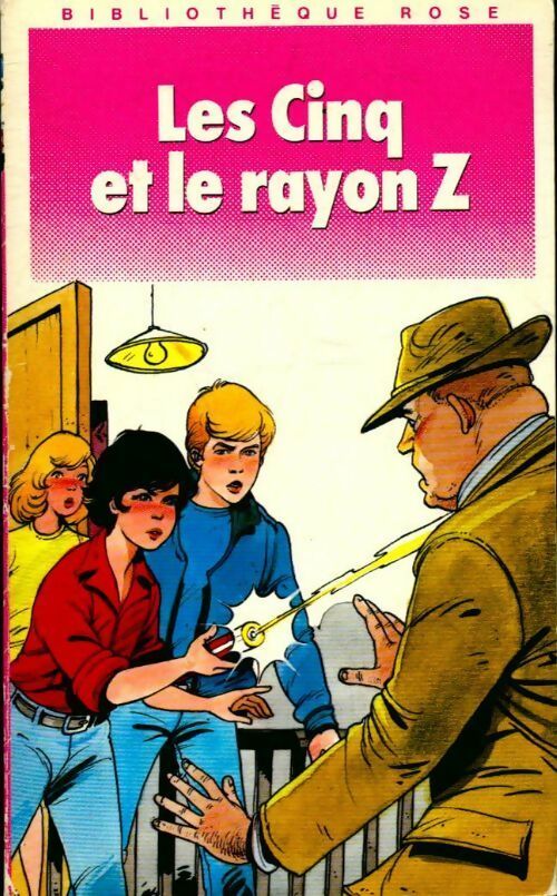 Les cinq et le rayon Z - Claude Voilier -  Bibliothèque rose (4ème série) - Livre