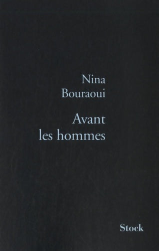 Livrenpoche : Avant les hommes - Nina Bouraoui - Livre