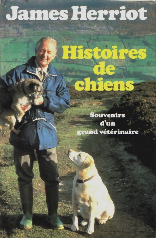 Livrenpoche : Histoires de chiens. Souvenirs d'un grand vétérinaire - James Herriot - Livre