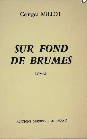 Livrenpoche : Sur fonds de brumes - Georges Millot - Livre