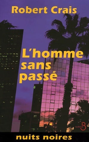 Livrenpoche : L'homme sans passé - Robert Crais - Livre