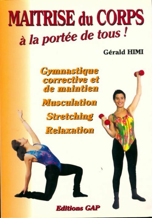 Livrenpoche : Maitrise du corps à la portée de tous - Gérald Himi - Livre
