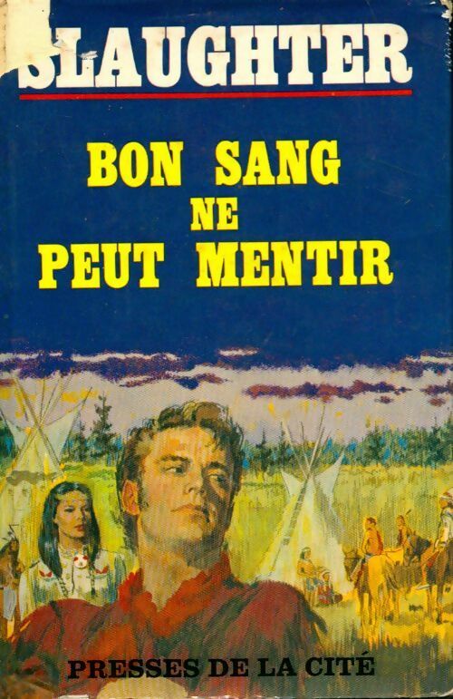 Livrenpoche : Bon sang ne peut mentir - Frank Gill Slaughter - Livre