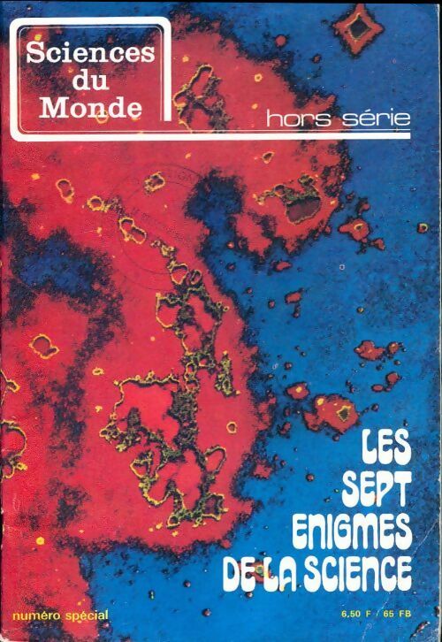 Livrenpoche : Sciences du monde hors-série : Les sept énigmes de la science - Collectif - Livre